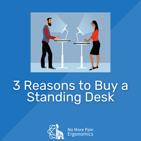 3 Reasons to Buy a Standing Desk