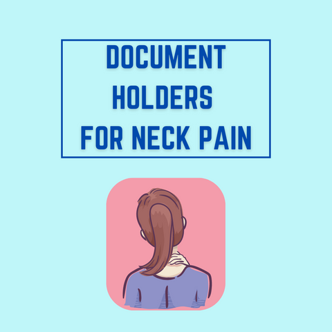 Document Holders To Prevent Neck Pain