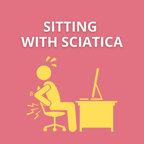 Sitting with Sciatica