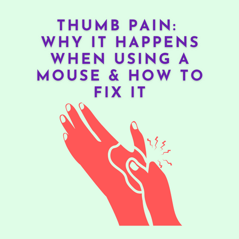 Thumb Pain: Why It Happens When Using A Mouse & How To Fix It