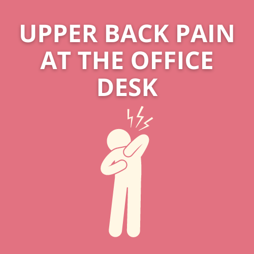 Upper Back Pain at the Office Desk