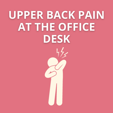 Upper Back Pain at the Office Desk