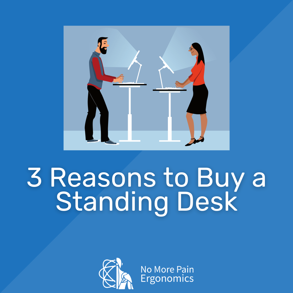 3 Reasons to Buy a Standing Desk