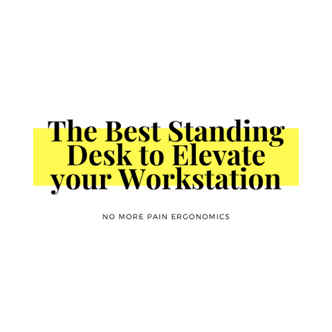 The Best Standing Desk to Elevate your Workstation